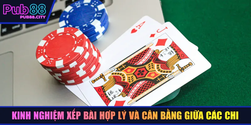 Kinh nghiệm xếp bài hợp lý và cân bằng giữa các chi